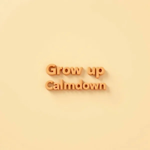 Satirische Illustration: Grow up Calm down