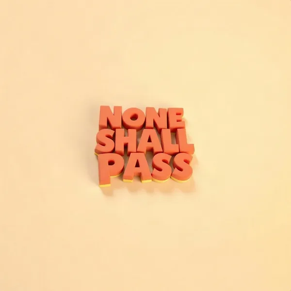 Satirische Illustration: None Shall Pass